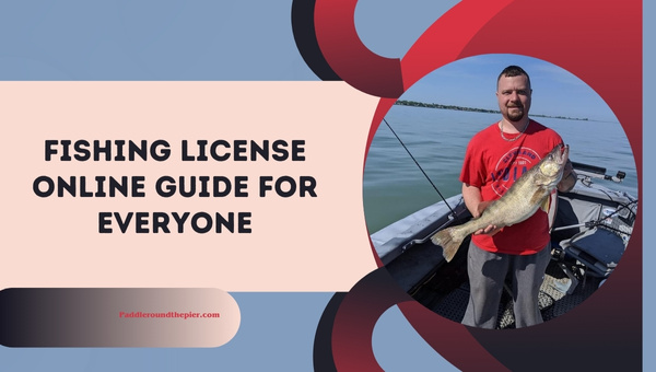 Fishing License Online Guide for Everyone