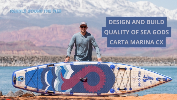 Design and Build Quality Of Sea Gods Carta Marina CX