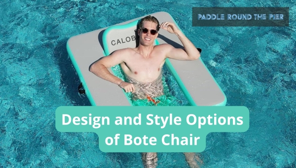 Design and Style Options of Bote Chair