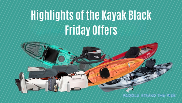 Highlights of the Kayak Black Friday Offers